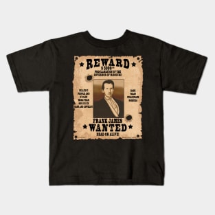 Frank James Wild West Wanted Poster Kids T-Shirt